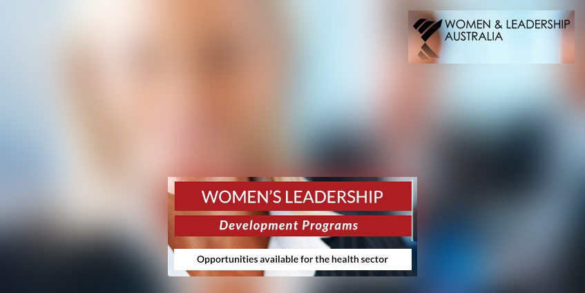Women’s leadership development programs – opportunities available for the health sector